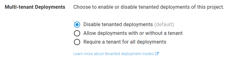 The multi-tenant deployment options in a project’s settings